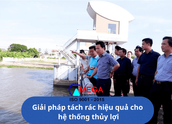 Giải pháp tách rác trong hệ thống thủy lợi