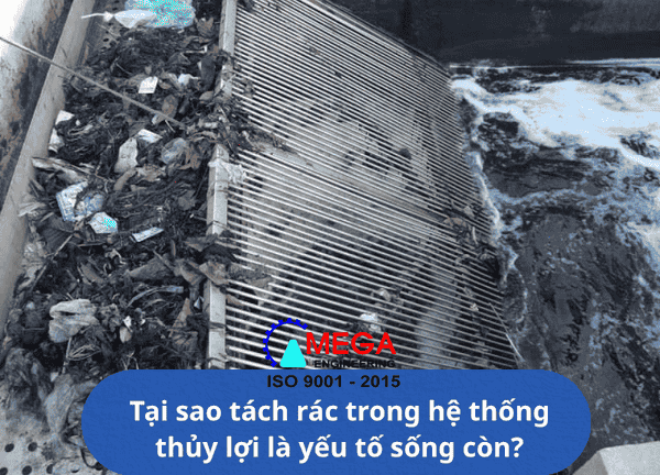 Giải pháp tách rác trong hệ thống thủy lợi