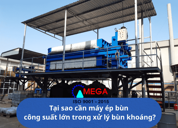Xử lý bùn khoáng hiệu quả với máy ép bùn công suất lớn